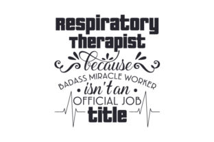 Respiratory Therapist Design: Badass Miracle Worker